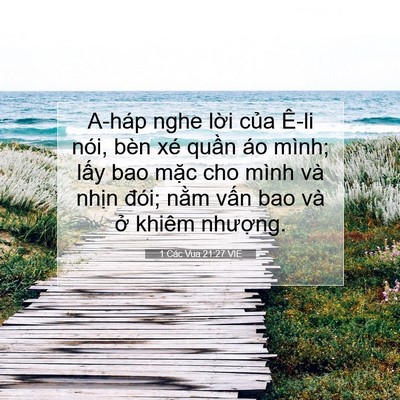 Picture 07 - 1 Các Vua 21:27 VIE - A-háp nghe lời của Ê-li nói, bèn xé - Bible Verse Picture