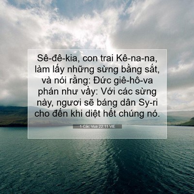 Picture 07 - 1 Các Vua 22:11 VIE - Sê-đê-kia, con trai Kê-na-na, làm lấy - Bible Verse Picture