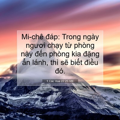 Picture 07 - 1 Các Vua 22:25 VIE - Mi-chê đáp: Trong ngày ngươi chạy từ - Bible Verse Picture