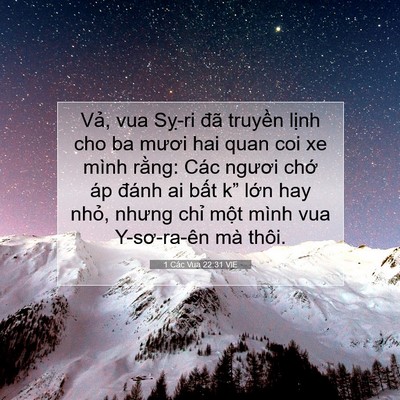 Picture 07 - 1 Các Vua 22:31 VIE - Vả, vua Sỵ-ri đã truyền lịnh cho ba - Bible Verse Picture