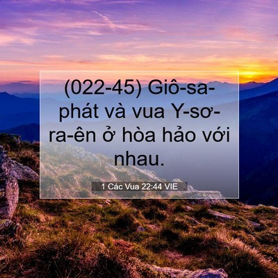 Picture 07 - 1 Các Vua 22:44 VIE - (022-45) Giô-sa-phát và vua Y-sơ-ra-ên ở - Bible Verse Picture