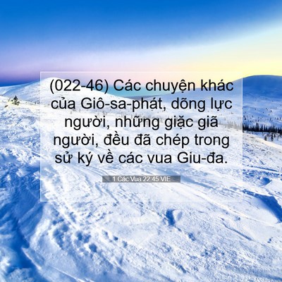 Picture 07 - 1 Các Vua 22:45 VIE - (022-46) Các chuyện khác của Giô-sa-phát, - Bible Verse Picture
