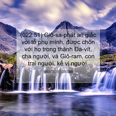 Picture 07 - 1 Các Vua 22:50 VIE - (022:51) Giô-sa-phát an giấc với tổ phụ - Bible Verse Picture