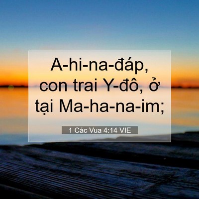 Picture 07 - 1 Các Vua 4:14 VIE - A-hi-na-đáp, con trai Y-đô, ở tại - Bible Verse Picture