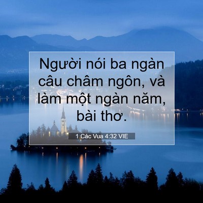 Picture 07 - 1 Các Vua 4:32 VIE - Người nói ba ngàn câu châm ngôn, và làm - Bible Verse Picture