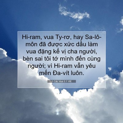 Picture 07 - 1 Các Vua 5:1 VIE - Hi-ram, vua Ty-rơ, hay Sa-lô-môn đã được - Bible Verse Picture