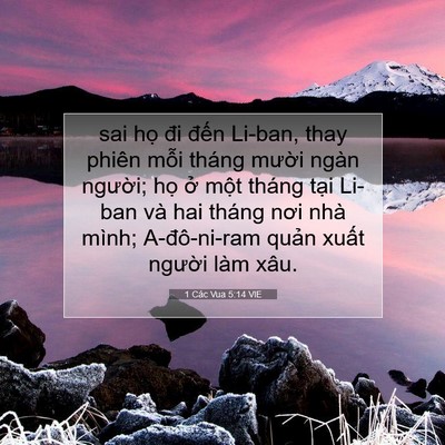 Picture 07 - 1 Các Vua 5:14 VIE - sai họ đi đến Li-ban, thay phiên mỗi - Bible Verse Picture