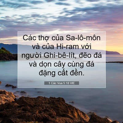 Picture 07 - 1 Các Vua 5:18 VIE - Các thợ của Sa-lô-môn và của Hi-ram - Bible Verse Picture