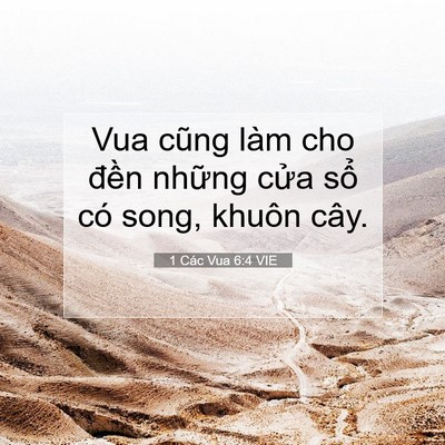 Picture 07 - 1 Các Vua 6:4 VIE - Vua cũng làm cho đền những cửa sổ có - Bible Verse Picture