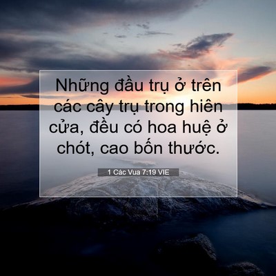 Picture 07 - 1 Các Vua 7:19 VIE - Những đầu trụ ở trên các cây trụ - Bible Verse Picture