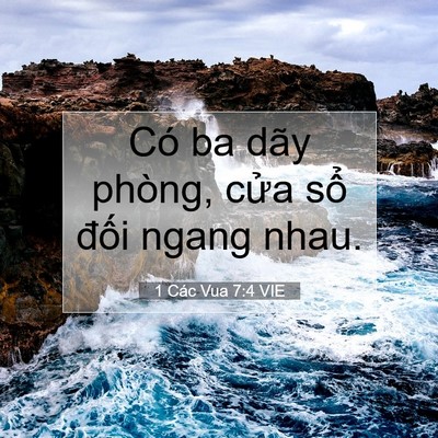 Picture 07 - 1 Các Vua 7:4 VIE - Có ba dãy phòng, cửa sổ đối ngang - Bible Verse Picture