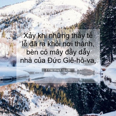 Picture 07 - 1 Các Vua 8:10 VIE - Xảy khi những thầy tế lễ đã ra khỏi - Bible Verse Picture