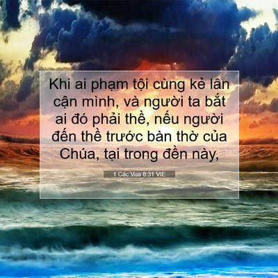 Picture 07 - 1 Các Vua 8:31 VIE - Khi ai phạm tội cùng kẻ lân cận mình, - Bible Verse Picture