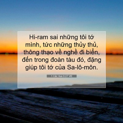 Picture 07 - 1 Các Vua 9:27 VIE - Hi-ram sai những tôi tớ mình, tức những - Bible Verse Picture