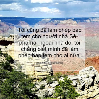 Picture 07 - 1 Cô-rinh-tô 1:16 VIE - Tôi cũng đã làm phép báp tem cho người - Bible Verse Picture