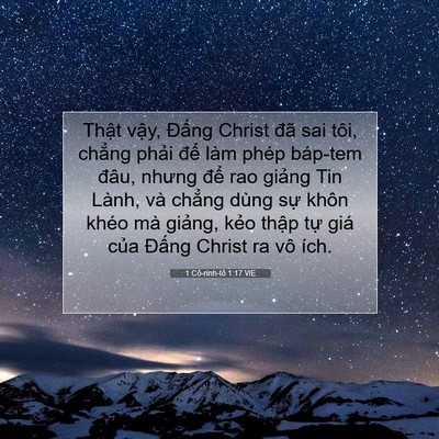 Picture 07 - 1 Cô-rinh-tô 1:17 VIE - Thật vậy, Đấng Christ đã sai tôi, - Bible Verse Picture
