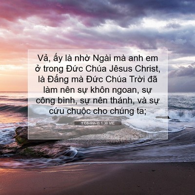 Picture 07 - 1 Cô-rinh-tô 1:30 VIE - Vả, ấy là nhờ Ngài mà anh em ở trong - Bible Verse Picture