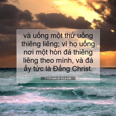Picture 07 - 1 Cô-rinh-tô 10:4 VIE - và uống một thứ uống thiêng liêng; vì - Bible Verse Picture