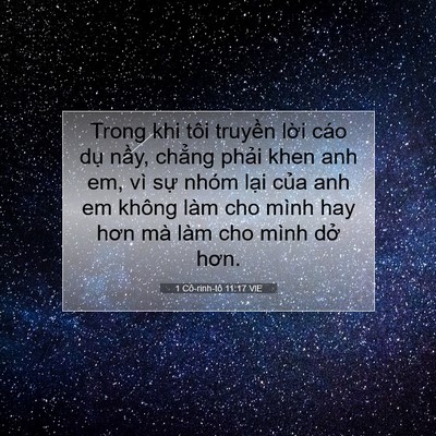 Picture 07 - 1 Cô-rinh-tô 11:17 VIE - Trong khi tôi truyền lời cáo dụ nầy, - Bible Verse Picture