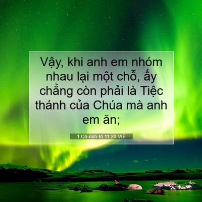 Picture 07 - 1 Cô-rinh-tô 11:20 VIE - Vậy, khi anh em nhóm nhau lại một chỗ, - Bible Verse Picture