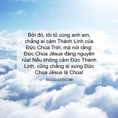 Picture 07 - 1 Cô-rinh-tô 12:3 VIE - Bởi đó, tôi tỏ cùng anh em, chẳng ai - Bible Verse Picture