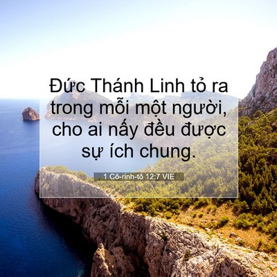 Picture 07 - 1 Cô-rinh-tô 12:7 VIE - Đức Thánh Linh tỏ ra trong mỗi một - Bible Verse Picture
