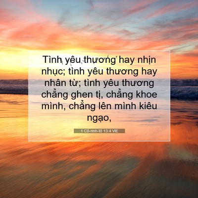 Picture 07 - 1 Cô-rinh-tô 13:4 VIE - Tình yêu thương hay nhịn nhục; tình yêu - Bible Verse Picture