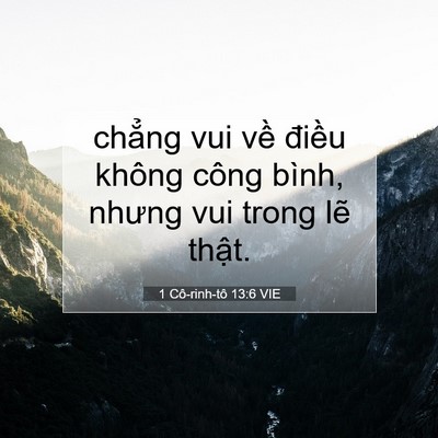 Picture 07 - 1 Cô-rinh-tô 13:6 VIE - chẳng vui về điều không công bình, - Bible Verse Picture
