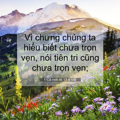 Picture 07 - 1 Cô-rinh-tô 13:9 VIE - Vì chưng chúng ta hiểu biết chưa trọn - Bible Verse Picture