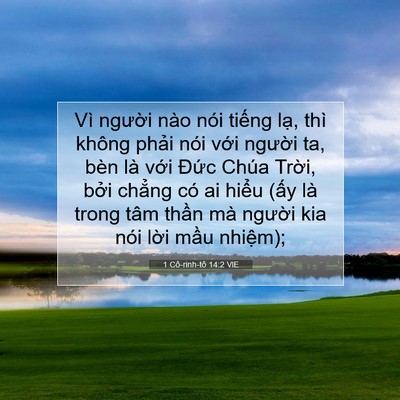 Picture 07 - 1 Cô-rinh-tô 14:2 VIE - Vì người nào nói tiếng lạ, thì không - Bible Verse Picture