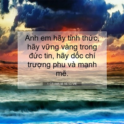 Picture 07 - 1 Cô-rinh-tô 16:13 VIE - Anh em hãy tỉnh thức, hãy vững vàng - Bible Verse Picture