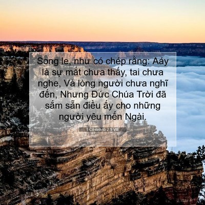 Picture 07 - 1 Cô-rinh-tô 2:9 VIE - Song le, như có chép rằng: Aáy là sự - Bible Verse Picture