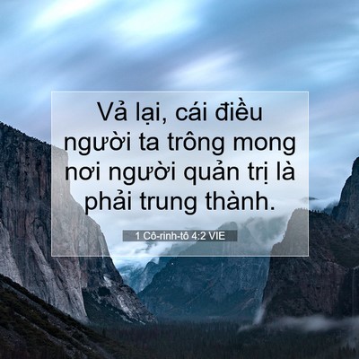 Picture 07 - 1 Cô-rinh-tô 4:2 VIE - Vả lại, cái điều người ta trông mong - Bible Verse Picture