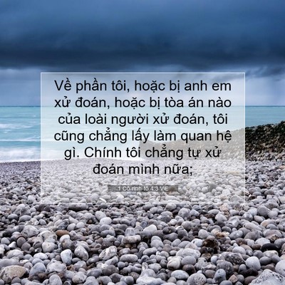 Picture 07 - 1 Cô-rinh-tô 4:3 VIE - Về phần tôi, hoặc bị anh em xử đoán, - Bible Verse Picture
