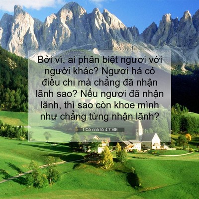 Picture 07 - 1 Cô-rinh-tô 4:7 VIE - Bởi vì, ai phân biệt ngươi với người - Bible Verse Picture
