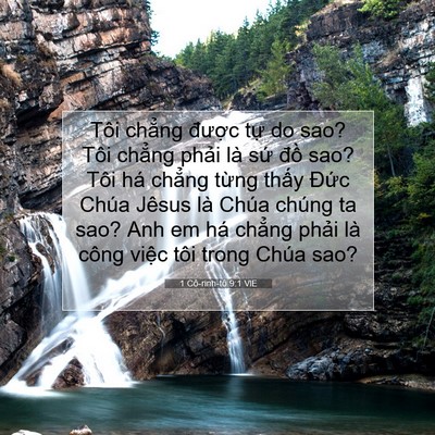 Picture 07 - 1 Cô-rinh-tô 9:1 VIE - Tôi chẳng được tự do sao? Tôi chẳng - Bible Verse Picture