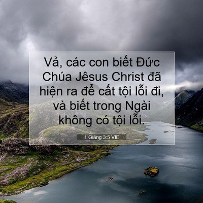 Picture 07 - 1 Giăng 3:5 VIE - Vả, các con biết Đức Chúa Jêsus Christ - Bible Verse Picture