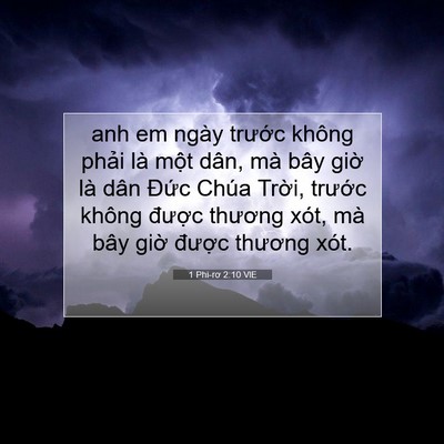 Picture 07 - 1 Phi-rơ 2:10 VIE - anh em ngày trước không phải là một - Bible Verse Picture
