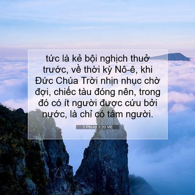 Picture 07 - 1 Phi-rơ 3:20 VIE - tức là kẻ bội nghịch thuở trước, - Bible Verse Picture