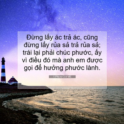 Picture 07 - 1 Phi-rơ 3:9 VIE - Đừng lấy ác trả ác, cũng đừng lấy - Bible Verse Picture
