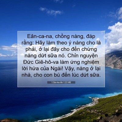 Picture 07 - 1 Sa-mu-ên 1:23 VIE - Eân-ca-na, chồng nàng, đáp rằng: Hãy - Bible Verse Picture