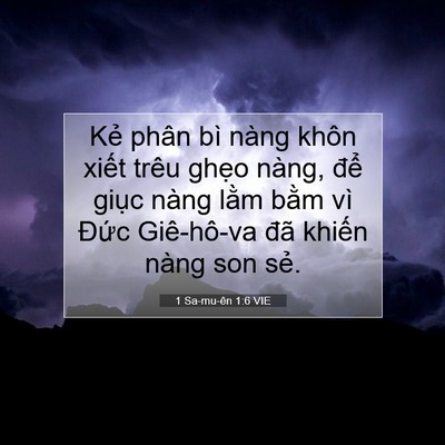 Picture 07 - 1 Sa-mu-ên 1:6 VIE - Kẻ phân bì nàng khôn xiết trêu ghẹo - Bible Verse Picture