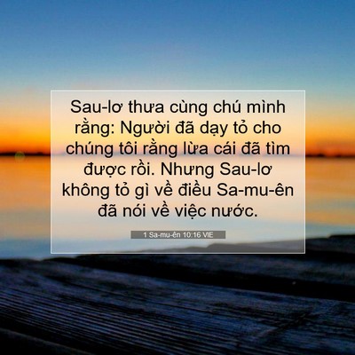 Picture 07 - 1 Sa-mu-ên 10:16 VIE - Sau-lơ thưa cùng chú mình rằng: Người - Bible Verse Picture