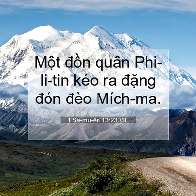 Picture 07 - 1 Sa-mu-ên 13:23 VIE - Một đồn quân Phi-li-tin kéo ra đặng - Bible Verse Picture