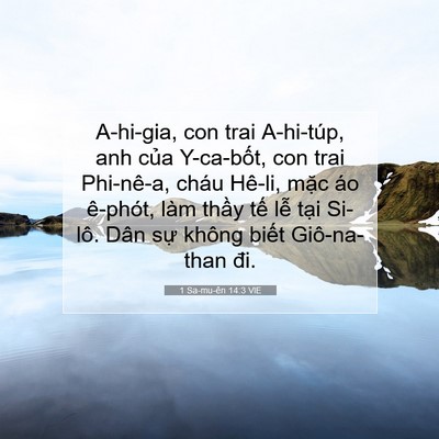 Picture 07 - 1 Sa-mu-ên 14:3 VIE - A-hi-gia, con trai A-hi-túp, anh của - Bible Verse Picture