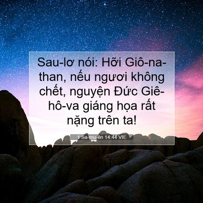 Picture 07 - 1 Sa-mu-ên 14:44 VIE - Sau-lơ nói: Hỡi Giô-na-than, nếu ngươi - Bible Verse Picture