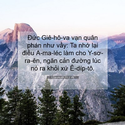 Picture 07 - 1 Sa-mu-ên 15:2 VIE - Đức Giê-hô-va vạn quân phán như vầy: - Bible Verse Picture