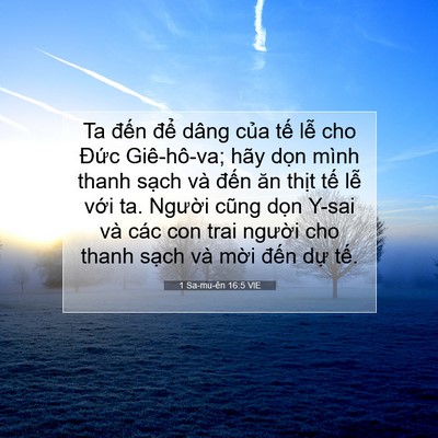 Picture 07 - 1 Sa-mu-ên 16:5 VIE - Ta đến để dâng của tế lễ cho Đức - Bible Verse Picture