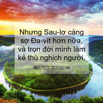 Picture 07 - 1 Sa-mu-ên 18:29 VIE - Nhưng Sau-lơ càng sợ Đa-vít hơn nữa, - Bible Verse Picture