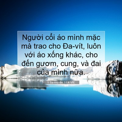 Picture 07 - 1 Sa-mu-ên 18:4 VIE - Người cổi áo mình mặc mà trao cho - Bible Verse Picture